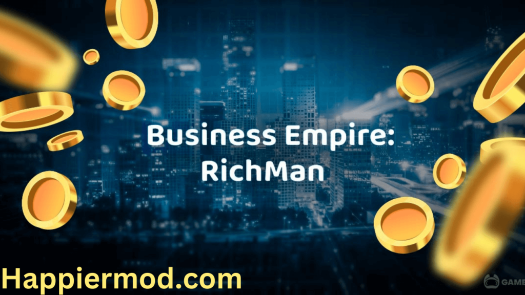 Business Empire Mod Apk